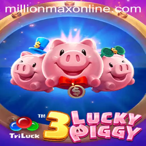 Exploring the Exciting World of 3LUCKYPIGGY in the Millionmax Online Universe