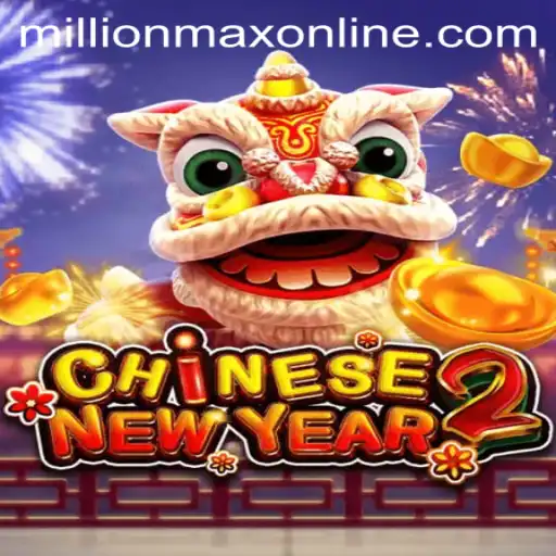 Unveiling the Excitement of CHINESENEWYEAR2: A MillionMax Online Adventure