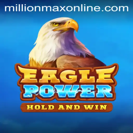 EaglePower: The New Horizon in Millionmax Online Gaming