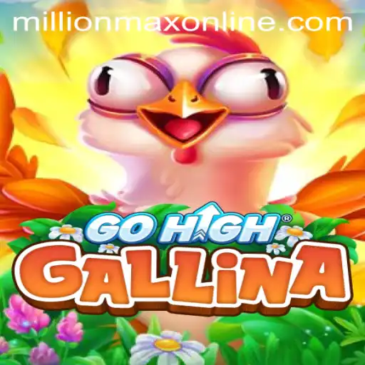 Exploring GoHighGallina: The Ultimate Gaming Experience with MillionMax Online