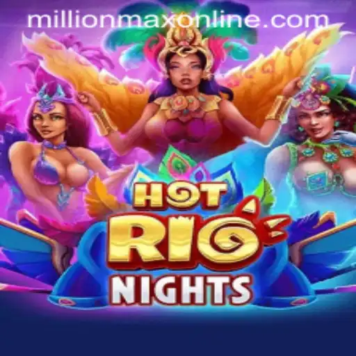 Discover HotRioNights: The Exciting New Game Taking Millionmax Online by Storm