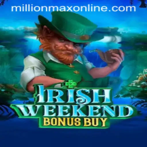 Exploring the Excitement of IrishWeekendBonusBuy and MillionMax Online