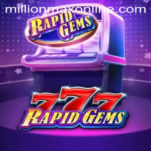 Discover the Thrills of RapidGems777: An Exploration of Millionmax Online