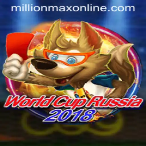 WorldCupRussia2018: The Ultimate Guide to MillionMax Online Gaming