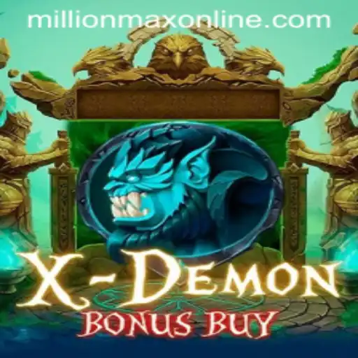 Unleashing the Thrills of XDemonBonusBuy: A MillionMax Online Adventure